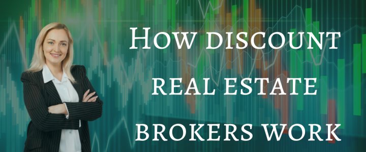 How Discount Real Estate Brokers Work